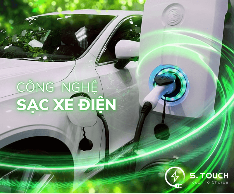 S. Touch | 7 CÔNG NGHỆ SẠC XE ĐIỆN MỚI NHẤT HIỆN NAY