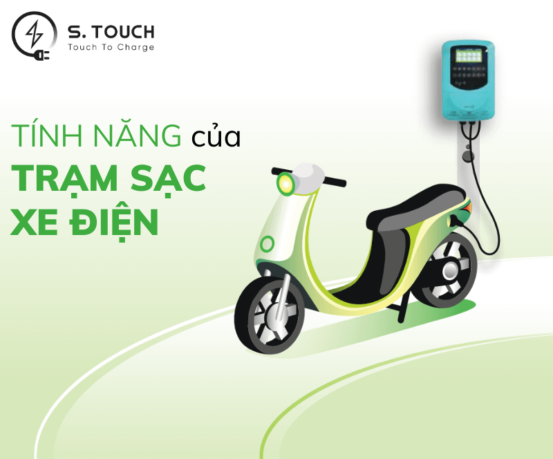 KHÁM PHÁ CÁC TÍNH NĂNG CỦA TRẠM SẠC XE ĐIỆN