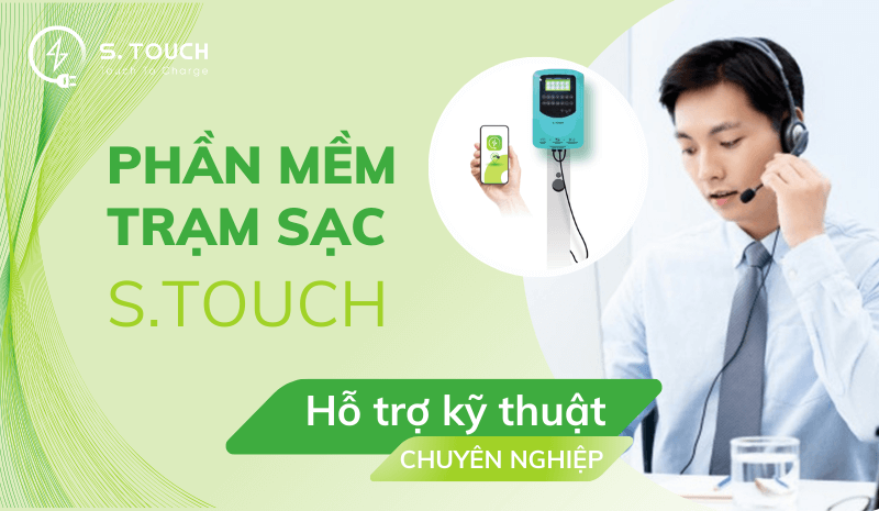 S. Touch | S.TOUCH - PHẦN MỀM QUẢN LÝ TRẠM SẠC: Giải pháp tùy chỉnh cho doanh nghiệp