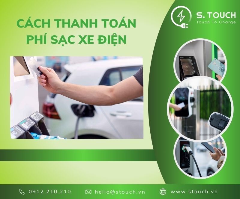 S. Touch | Cách thanh toán phí sạc xe điện: Hướng dẫn chi tiết cho người dùng