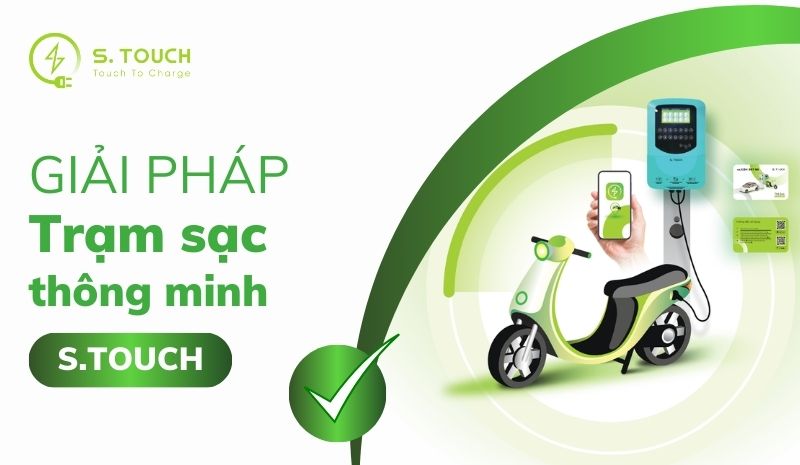 S. Touch | Giải pháp trạm sạc thông minh S.TOUCH: Sự đặc biệt hiếm có trên thị trường xe điện S. Touch | Giải pháp trạm sạc thông minh S.TOUCH: Sự đặc biệt hiếm có trên thị trường xe điện