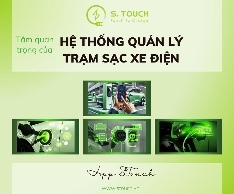S. Touch | Tầm quan trọng của hệ thống quản lý trạm sạc trong công cuộc chuyển đổi sang xe điện
