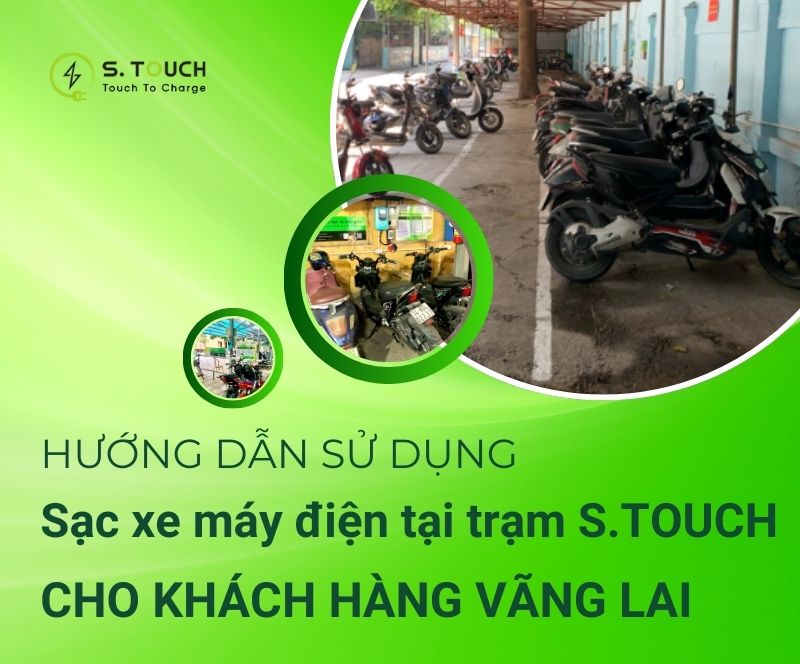 HDSD – 6 Bước sạc xe máy điện cho khách hàng vãng lai trực tiếp tại trạm S.TOUCH