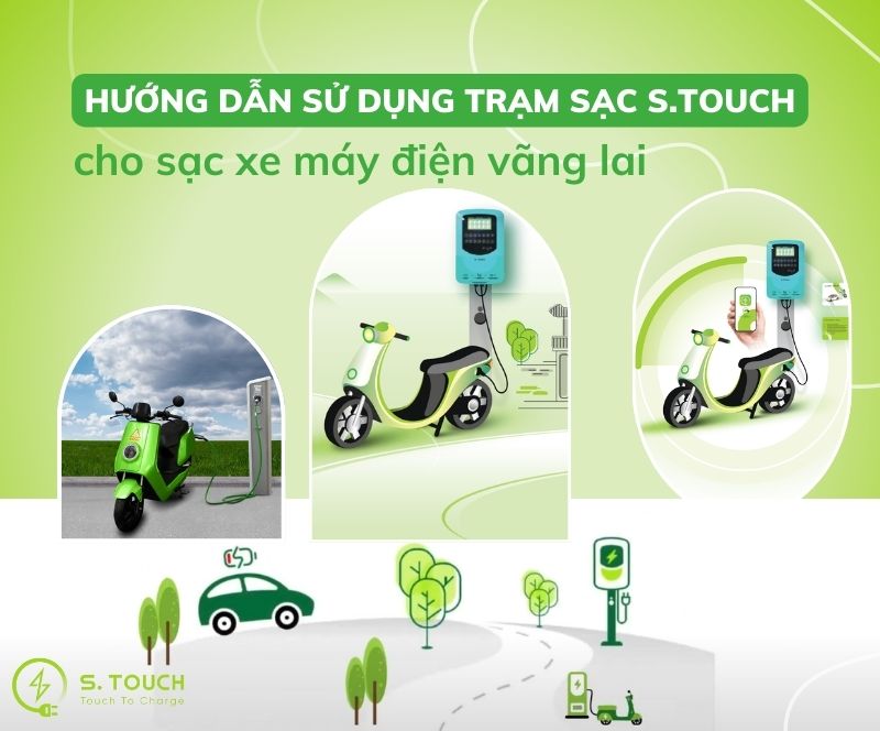 Hướng dẫn sử dụng trạm sạc S.TOUCH cho sạc xe máy điện vãng lai