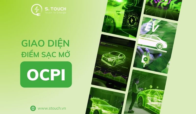 S. Touch | Tìm hiểu về giao diện điểm sạc mở OCPI cho người vận hành điểm sạc S. Touch | Tìm hiểu về giao diện điểm sạc mở OCPI cho người vận hành điểm sạc
