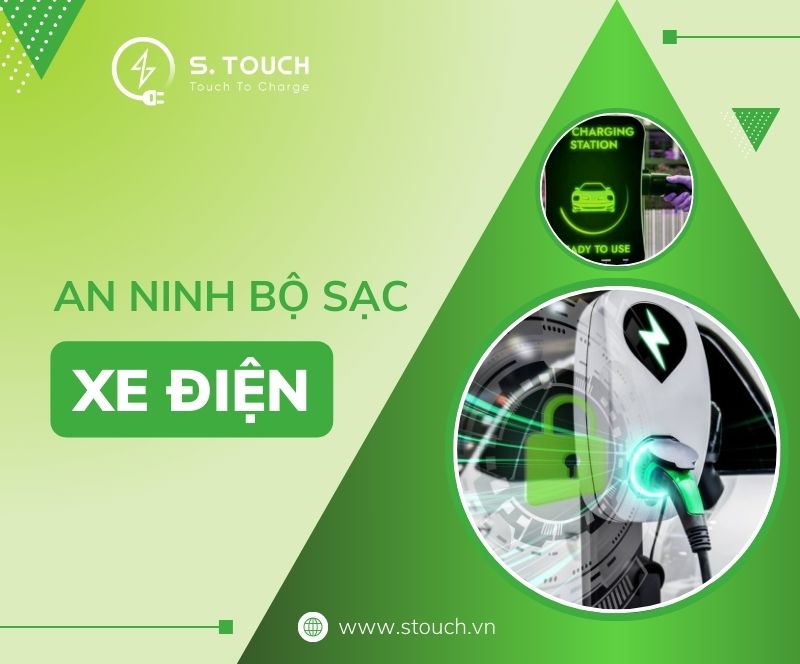 S. Touch | Tại sao an ninh bộ sạc xe điện lại quan trọng?