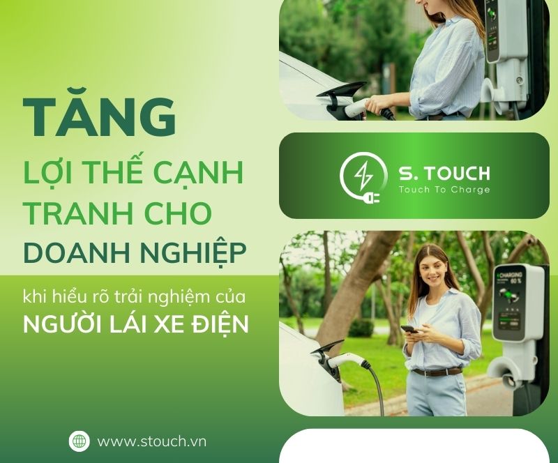 S. Touch | Tại sao hiểu rõ trải nghiệm của người lái xe điện là lợi thế cạnh tranh cho doanh nghiệp của bạn?
