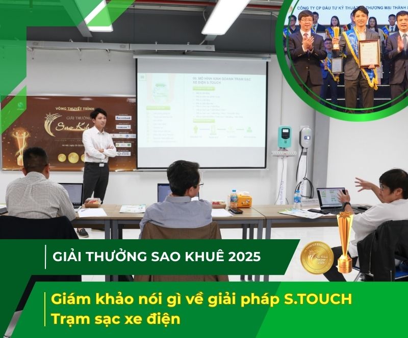 Giám khảo Giải thưởng Sao Khuê 2025 nói gì về Giải pháp S.TOUCH – Trạm sạc xe điện?