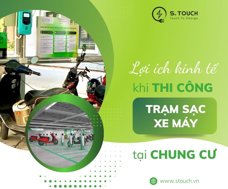 S. Touch | Lợi ích kinh tế khi thi công trạm sạc xe máy tại chung cư