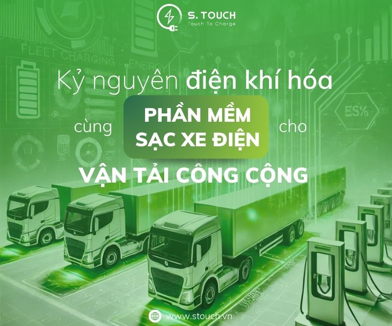 S. Touch | Bước vào kỷ nguyên điện khí hóa: Lợi ích của phần mềm sạc xe điện cho vận tải công cộng