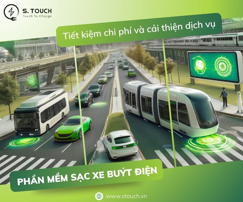 S. Touch | Tiết kiệm chi phí và cải thiện dịch vụ với phần mềm sạc xe buýt điện