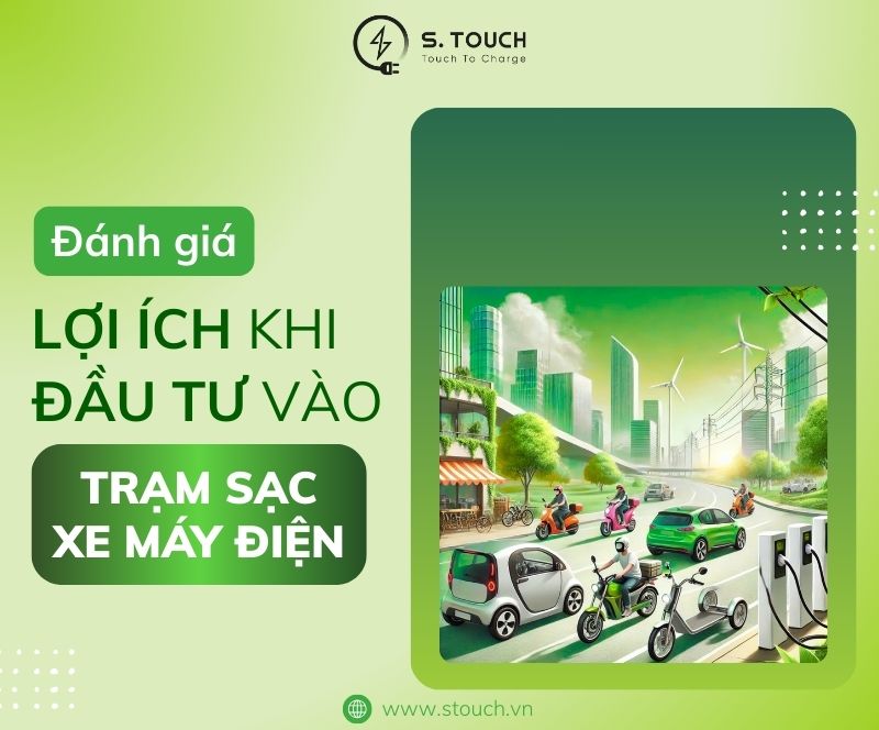 Đánh giá lợi ích khi đầu tư vào trạm sạc xe máy điện: Điều gì làm cho việc đầu tư này hấp dẫn?