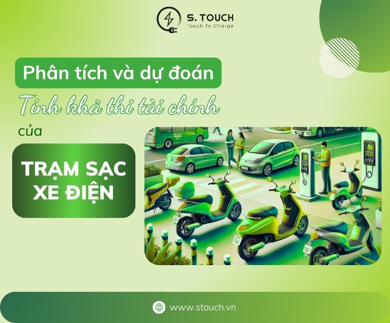 S. Touch | Tính khả thi tài chính của trạm sạc xe máy điện: Phân tích và dự đoán