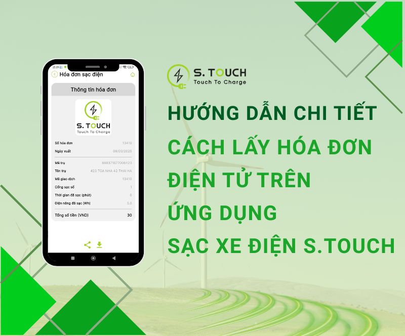 Hướng dẫn chi tiết cách lấy hóa đơn điện tử trên ứng dụng sạc xe điện S.TOUCH