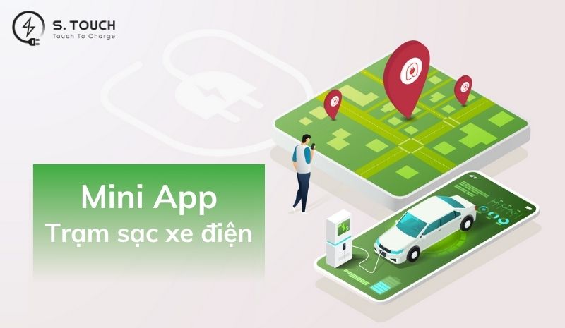S. Touch | Mini App Trạm sạc xe điện duy nhất trên Zalo - Giải pháp tiện lợi dành cho người dùng S. Touch | Mini App Trạm sạc xe điện duy nhất trên Zalo - Giải pháp tiện lợi dành cho người dùng