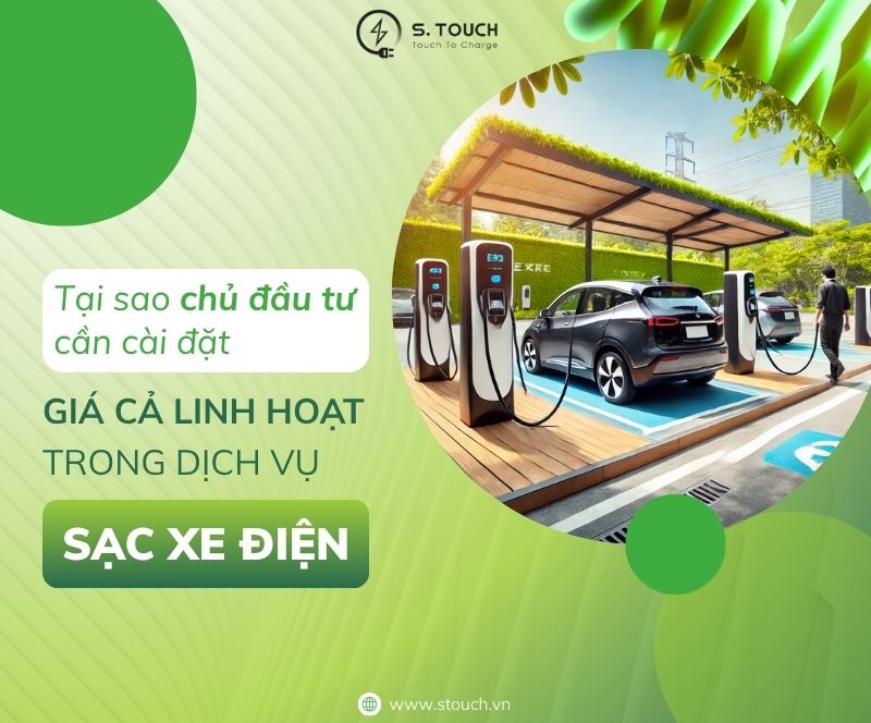 Tại sao chủ đầu tư cần cài đặt giá cả linh hoạt trong dịch vụ sạc xe điện?
