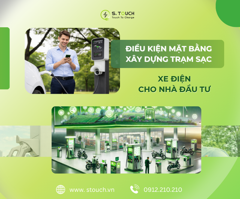 Điều kiện mặt bằng xây dựng trạm sạc xe điện cho nhà đầu tư