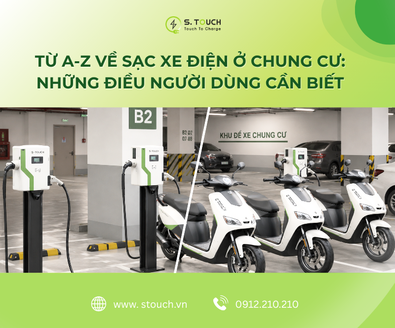Từ A-Z Về Sạc Xe Điện Ở Chung Cư: Những Điều Người Dùng Cần Biết