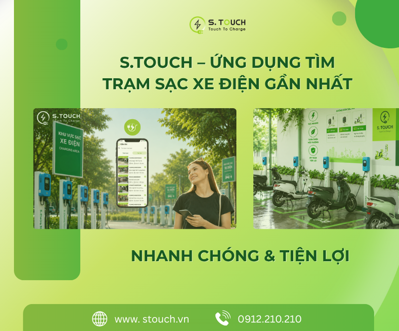S.TOUCH – Ứng dụng tìm trạm sạc xe điện gần nhất nhanh chóng & tiện lợi