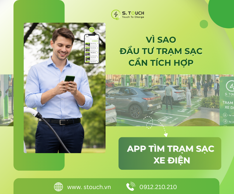 S. Touch | Đầu tư trạm sạc xe điện: Vì sao cần tích hợp app tìm trạm sạc xe điện? S. Touch | Đầu tư trạm sạc xe điện: Vì sao cần tích hợp app tìm trạm sạc xe điện?