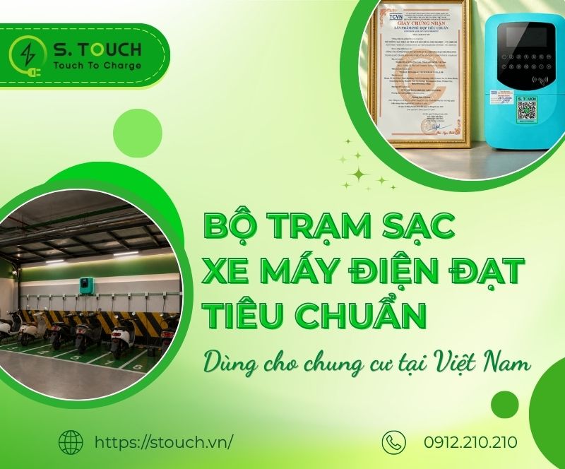 S.TOUCH – Bộ trạm sạc xe máy điện đạt tiêu chuẩn dùng cho chung cư tại Việt Nam